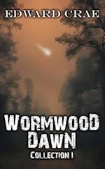 Wormwood Dawn: Collection I 