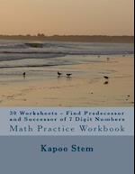 30 Worksheets - Find Predecessor and Successor of 7 Digit Numbers