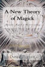 A New Theory of Magick