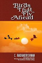 Birds That Fly Ahead