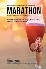 Verbessere Die Mentale Starke Beim Marathon Durch Den Einsatz Von Meditation