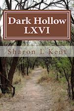 Dark Hollow LXVI