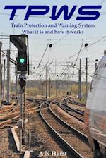 Tpws Train Protection and Warning System. What It Is and How It Works