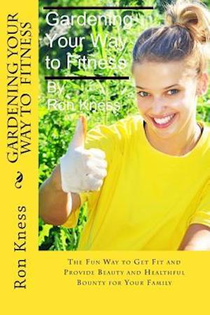 Gardening Your Way to Fitness