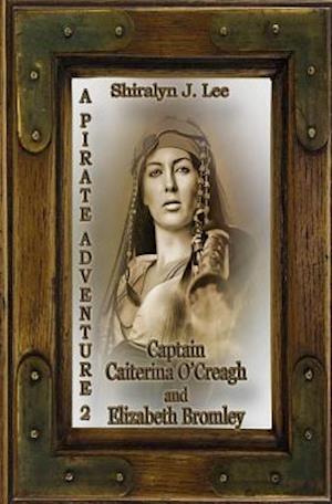 Captain Caiterina O'Creagh and Elizabeth Bromley