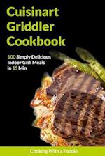 The Cuisinart Griddler Cookbook