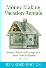 Money Making Vacation Rentals- Expanded