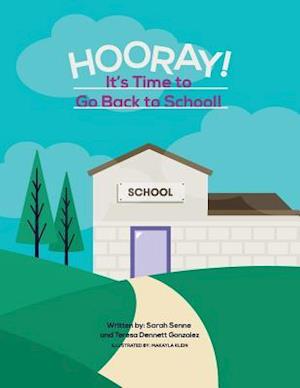 Hooray! It's Time to Go Back to School!