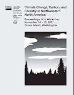 Climate Change, Carbon, and Forestry in Northwestern North America