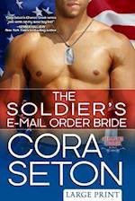 The Soldier's E-mail Order Bride Large Print