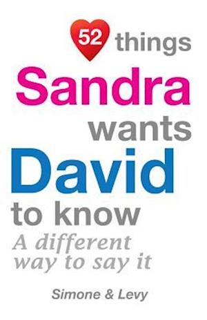 52 Things Sandra Wants David to Know