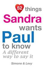 52 Things Sandra Wants Paul to Know
