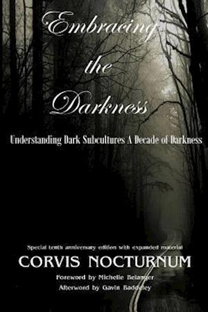 Embracing the Darkness Understanding Dark Subcultures