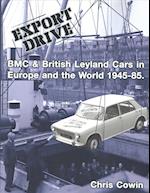 Export Drive: BMC & British Leyland Cars in Europe and the World 