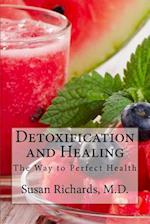 Detoxification and Healing