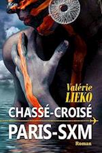 Chassé-Croisé Paris Sxm