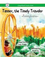 Tanner, the Timely Traveler Pennsylvania