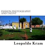 Passion, Photography and Talent
