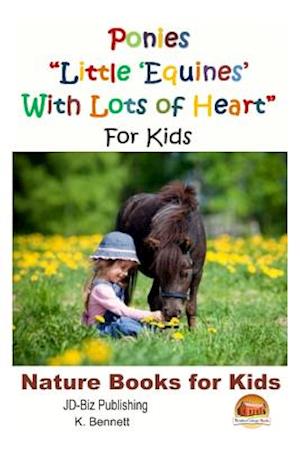 Ponies Little 'Equines' with Lots of Heart for Kids