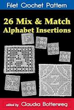 26 Mix & Match Alphabet Insertions Filet Crochet Pattern