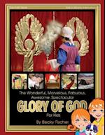 The Spectacular Glory of God for Kids