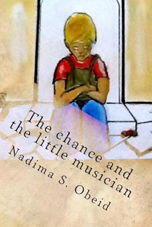 The Chance and the Little Musician