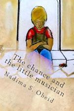 The Chance and the Little Musician