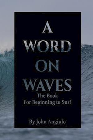 A Word on Waves