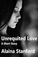 Unrequited Love, a Short Story