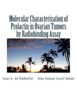 Molecular Characterization of Prolactin in Ovarian Tumors by Radiobinding Assay