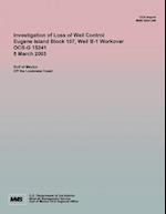 Investigation of Loss of Well Control Eugene Island Block 107, Well B-1 Workover Ocs-G 15241 8 March 2003