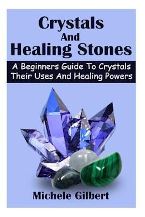 Crystals and Healing Stones