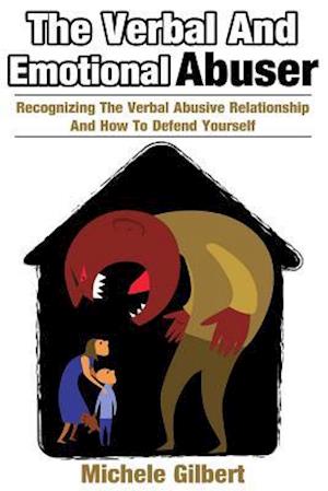 The Verbal and Emotional Abuser