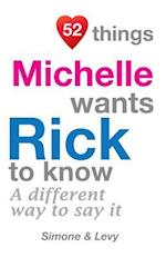 52 Things Michelle Wants Rick to Know
