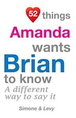 52 Things Amanda Wants Brian to Know