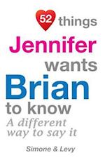 52 Things Jennifer Wants Brian to Know