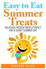 Easy to Eat Summer Treats