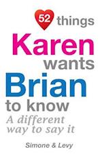 52 Things Karen Wants Brian to Know