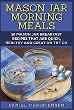 Mason Jar Morning Meals