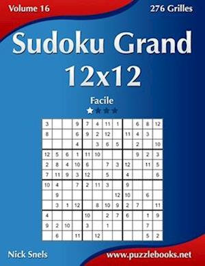 Sudoku Grand 12x12 - Facile - Volume 16 - 276 Grilles