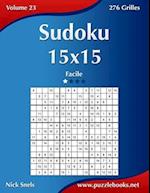 Sudoku 15x15 - Facile - Volume 23 - 276 Grilles