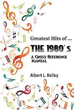 Greatest Hits of ... the 1980's