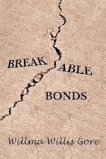 Breakable Bonds