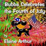 Bubba Celebrates the Fourth of July