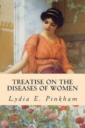 Treatise on the Diseases of Women