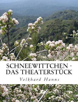 Schneewittchen - Das Theaterstück