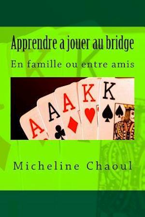 Apprendre a Jouer Au Bridge