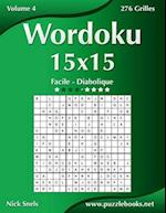 Wordoku 15x15 - Facile a Diabolique - Volume 4 - 276 Grilles