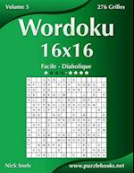 Wordoku 16x16 - Facile a Diabolique - Volume 5 - 276 Grilles