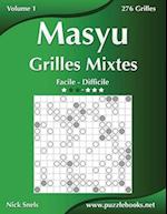Masyu Grilles Mixtes - Facile a Difficile - Volume 1 - 276 Grilles